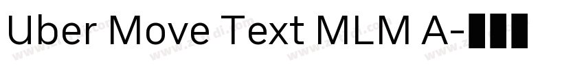 Uber Move Text MLM A字体转换